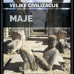 Maje - Velike civilizacije