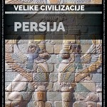 Persija - Velike civilizacije