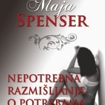 Nepotrebna razmišljanja o potrebama